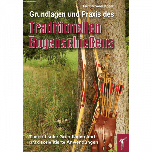 Grundlagen und Praxis des traditionellen Bogenschießens - Germa